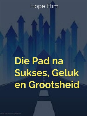 cover image of Die Pad na Sukses, Geluk en Grootsheid
